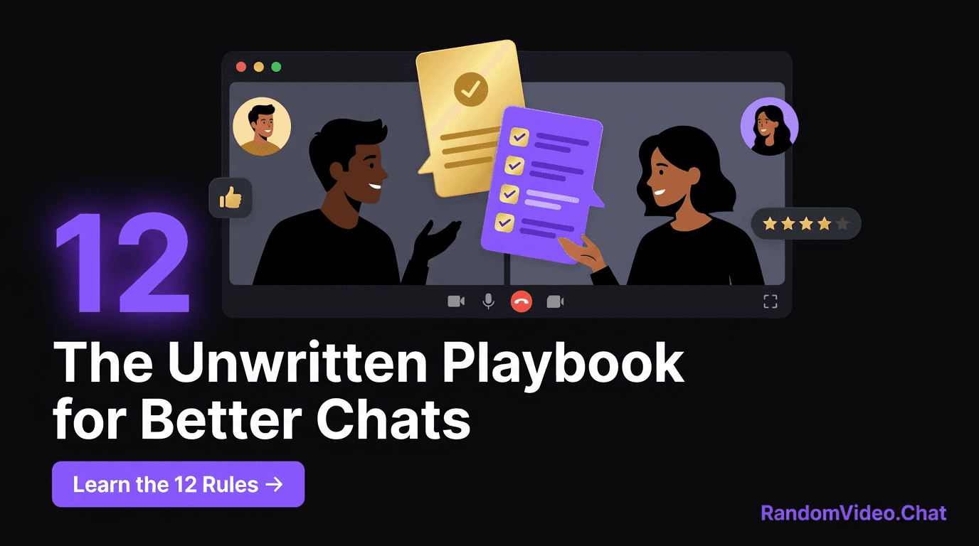 Random Video Chat Etiquette: 12 Unwritten Rules जो बातचीत को बेहतर बनाएँ
